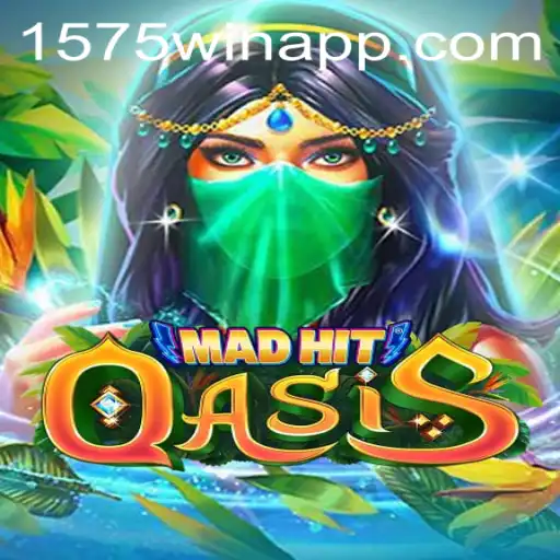 MadHitOasis: Dive into the Thrilling World of 1575WIN